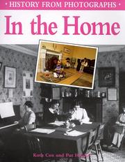 Cover of: In the Home (History from Photographs) by Kathleen Cox, Hughes, Pat