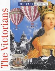 Cover of: The Victorians (The Past in Pictures) by John Malam