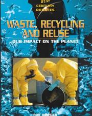 Cover of: Waste, Recycling and Reuse (21st Century Debates) by Rob Bowden