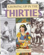 Cover of: Growing Up in the Thirties (Growing Up)