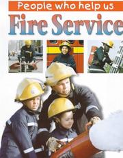 Cover of: Fire Service (People Who Help Us)
