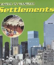 Cover of: Settlements (Earth in Danger) by Polly Goodman