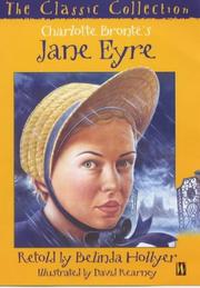 Cover of: Jane Eyre (Classic Collection) by Belinda Hollyer, Charlotte Brontë
