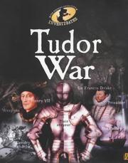 Cover of: Tudor War (History Detective Investigates) by Peter Hepplewhite
