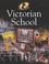 Cover of: Victorian School (History Detective Investigates)