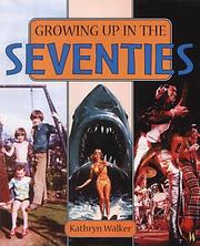 Cover of: Growing Up in the Seventies (Growing Up)