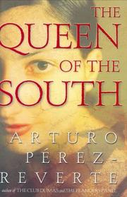 Cover of: The queen of the South | Arturo PГ©rez-Reverte