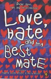 Cover of: Love, Hate and My Best Mate | 