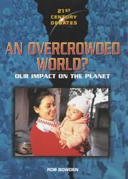 Cover of: An Overcrowded World? (21st Century Debates)