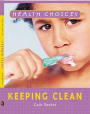 Cover of: Keeping Clean (Health Choices)