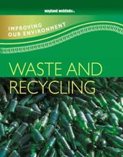 Cover of: Waste and Recycling (Improving Our Environment)