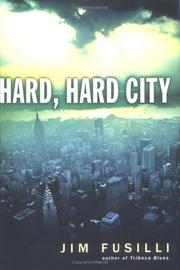 Hard, hard city by Jim Fusilli