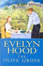 Cover of: The Olive Grove by Evelyn Hood, Evelyn Hood