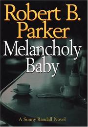 Melancholy baby by Robert B. Parker
