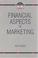 Cover of: Financial Aspects of Marketing (Marketing Series: Student) (Marketing Series: Student)