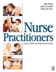 Cover of: Nurse Practitioners Clinical Skills and Professional Issues