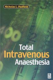 Total Intravenous Anaesthesia by Nicholas L. Padfield