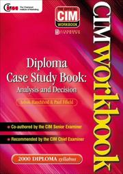 Cover of: CIM Coursebook 00/01: Diploma Case Study Book: Analysis and Decision (CIM Coursebook)