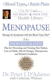 Cover of: Menopause: Fight Its Symptoms with the Blood Type Diet by Peter J. D'Adamo, Catherine Whitney