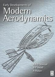 Cover of: Early Developments of Modern Aerodynamics