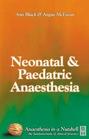 Cover of: Paediatric and Neonatal Anaesthesia: Anaesthesia In A Nutshell