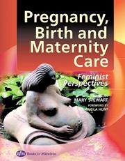 Cover of: Pregnancy, Birth and Maternity Care: Feminist Perspectives