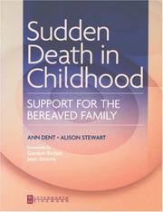 Cover of: Sudden Death in Childhood: Support for the Bereaved Family