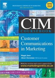 Cover of: CIM Coursebook 04/05 Customer Communications in Marketing (Cim Coursebook 04/05) by Jones, Maggie.