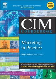 Cover of: CIM Coursebook 04/05 Marketing in Practice (CIM Coursebook) | Tony Curtis