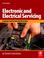Cover of: Electronic and Electrical Servicing, Second Edition