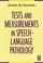 Cover of: Tests and Measurements in Speech-Language Pathology