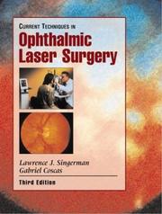 Cover of: Current Techniques in Ophthalmic Laser Surgery
