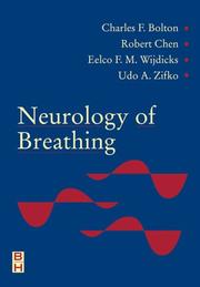 Neurology of Breathing by Charles Francis Bolton, Robert Chen, Eelco Wijdicks