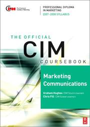 Cover of: CIM Coursebook Marketing Communications 07/08: 07/08 Edition (CIM Coursebook) (CIM Coursebook)