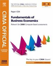 Cover of: CIMA Official Learning System Fundamentals of Business Economics, Second Edition (CIMA Certificate Level 2008) (CIMA Certificate Level 2008) by Steve Adams, Paul Periton