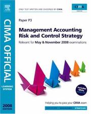 Cover of: CIMA Official Learning System Management Accounting Risk and Control Strategy, Fourth Edition (CIMA  Strategic Level 2008) (CIMA  Strategic Level 2008)