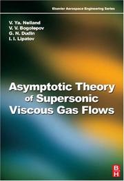 Cover of: Asymptotic Theory of Supersonic Viscous Gas Flows (Aerospace Engineering) (Aerospace Engineering)
