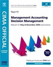 Cover of: CIMA Official Learning System 2008 Management Accounting Decision Management, Fourth Edition (CIMA  Managerial Level 2008) (CIMA  Managerial Level 2008)