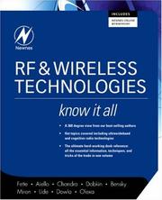 Cover of: RF & Wireless Technologies (Newnes Know It All) (Newnes Know It All) by Bruce A. Fette, Ph.D., Roberto Aiello, Praphul Chandra, Daniel M. Dobkin, Alan Bensky, Douglas B. Miron, David Lide, Farid Dowla, Ron Olexa