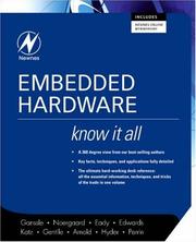 Cover of: Embedded Hardware (Newnes Know It All) (Newnes Know It All) by Jack Ganssle, Tammy Noergaard, Fred Eady, Lewin Edwards, David J. Katz, Rick Gentile, Ken Arnold, Kamal Hyder, Bob Perrin