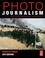 Cover of: Photojournalism, Sixth Edition