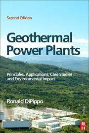 Cover of: Geothermal Power Plants: Principles, Applications, Case Studies and Environmental Impact
