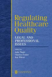 Cover of: Regulating Healthcare Quality: Legal and Professional Issues