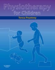 Physiotherapy for Children by Teresa Pountney
