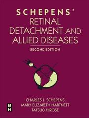 Cover of: Schepens's Retinal Detachment and Allied Diseases by Charles L. Schepens, Mary Elizabeth Hartnett, Tatsuo Hirose
