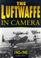 Cover of: The Luftwaffe in Camera