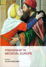 Cover of: Friendship in Medieval Europe by Julian Haseldine