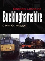 Cover of: Branch Lines of Buckinghamshire by Colin G. Maggs
