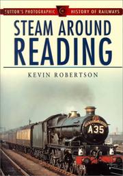 Cover of: Steam Around Reading (Sutton's Photographic History of Railways)