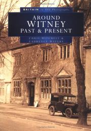 Cover of: Around Witney Past and Present in Old Photographs (Britain in Old Photographs) by Lawrence Waters, Chris Mitchell